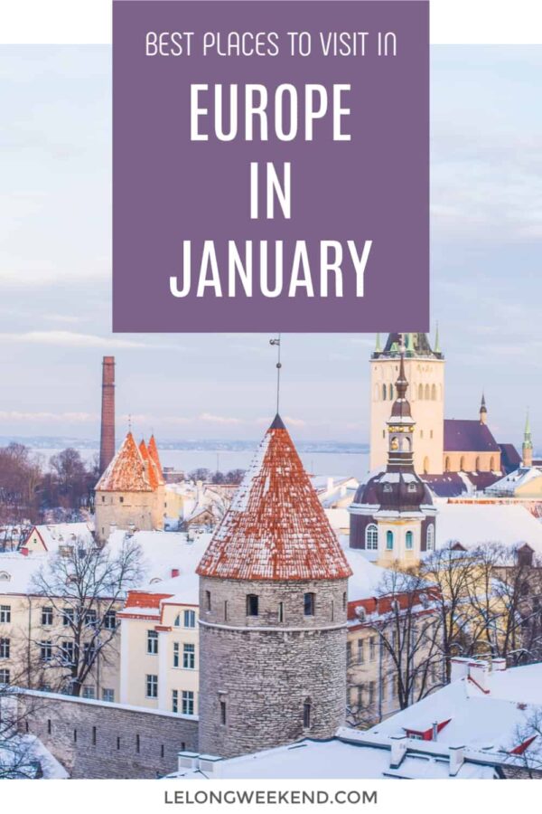 Best Places to Visit in Europe in January - Le Long Weekend