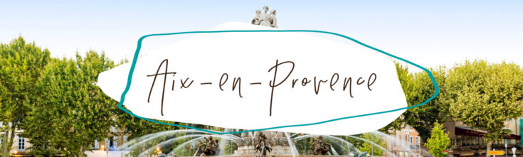 AixenProvence Travel Guide  Le Long Weekend