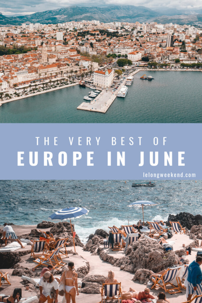 23+ Best Vacation Spots In Europe In June Pics Backpacker News